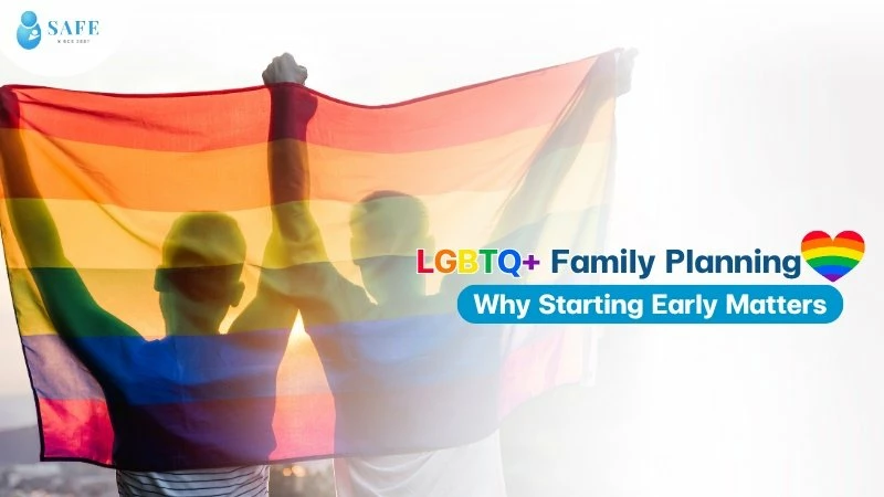 LGBTQ+ Family Planning: Why Starting Early Matters