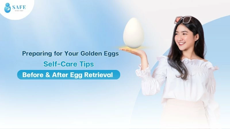Self-Care Tips Before & After Egg Retrieval for Your Golden Eggs