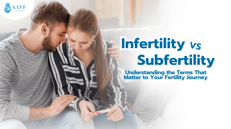 Infertility vs. Subfertility: What’s the Difference and Why It Matters