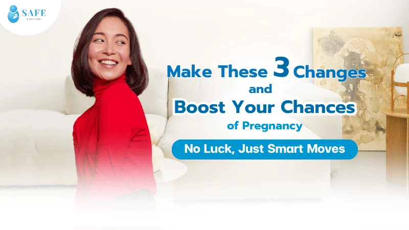 Make These 3 Changes and Boost Your Chances of Pregnancy