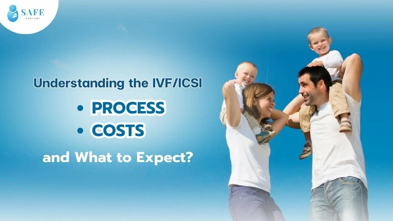 Getting IVF in Thailand as a Foreigner : A Complete Guide to Process, Costs & Success