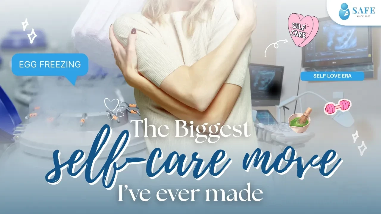 ผู้หญิงรุ่นใหม่ ทำไมต้องฝากไข่ Self-care Move ที่คุ้มค่าที่สุด